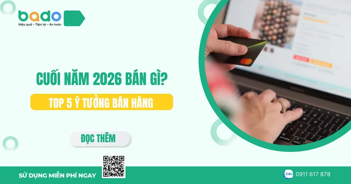 Cuối năm 2026 nên bán gì? Top 5 ý tưởng đón sóng mua sắm 
